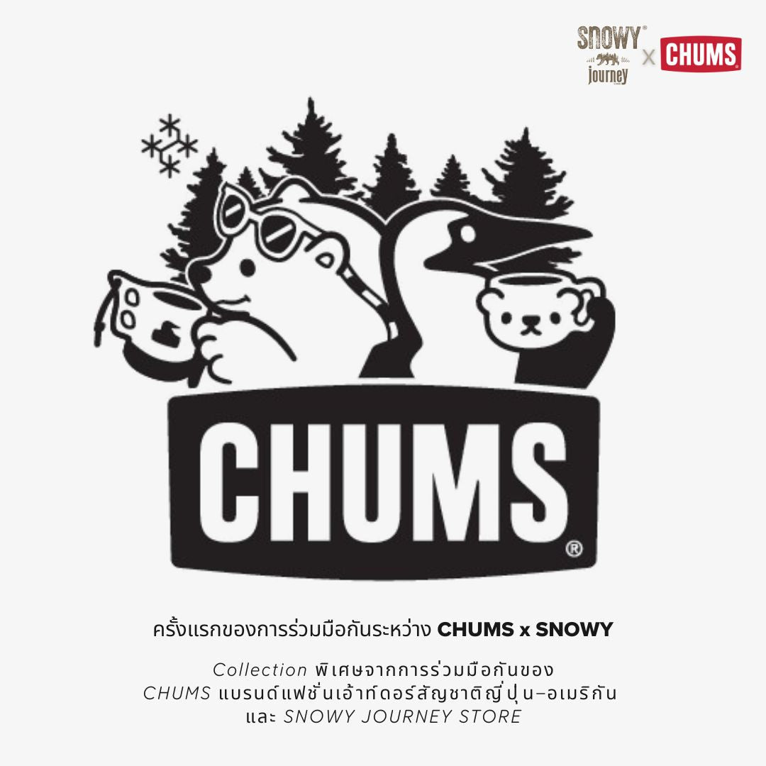 CHUMS x SNOWY